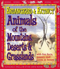 Endangered and Extinct Animals of the Mountains, Deserts, and Grasslands