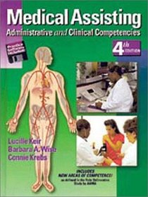 Medical Assisting: Administrative & Clinical Competencies (Medical Assisting Exam Review: Preparation for the CMA, Rma, & Cmas)