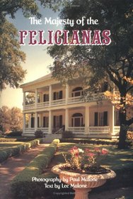The Majesty of the Felicianas (Majesty Architecture)