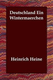 Deutschland Ein Wintermaerchen (German Edition)