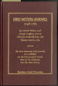 Early Western Journals 1748 - 1765 (Early Western Travels Series, V. 1)