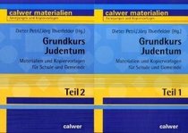 Grundkurs Judentum. Materialien und Kopiervorlagen fr Schule und Gemeinde. Sek.I/II u. Erwachsenenbildung.