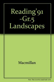 Reading'91 -Gr.5 Landscapes (Connections: Macmillan reading program)