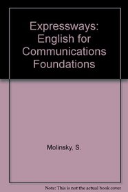 Expressways: English for Communications Foundations