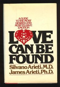 Love can be found: A guide to the most desired and most elusive emotion