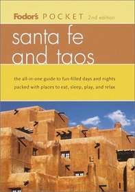 Fodor's Pocket Santa Fe and Taos, 2nd Edition: The All-in-One Guide to the Best of the Cities Packed with Places to Eat, Sleep,  Shop and Explore (Pocket Guides)