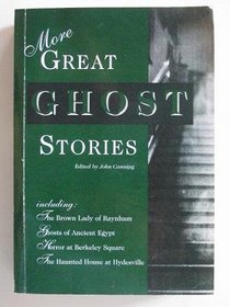 More Great Ghost Stories