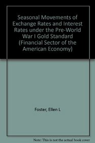 SEASONAL MOVEMENTS OF EXCHANGE (Financial Sector of the American Economy)