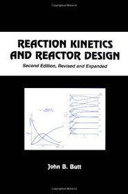 Reaction Kinetics and Reactor Design, Second Edition (Chemical Industries, 79)