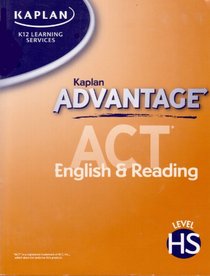 Kaplan Advantage ACT English and Reading Level HS