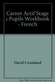 Carnet Actif Stage 1 Pupils Workbook - French
