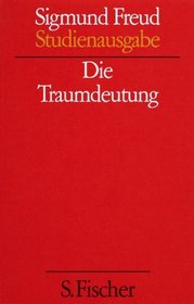 Die Traumdeutung. (Studienausgabe) Bd. 2 von 10 u. Erg.-Bd.
