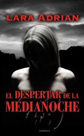El Despertar de la Medianoche (Midnight Awakening) (Midnight Breed, Bk 3) (Spanish Edition)