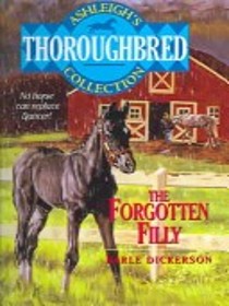 The Forgotten Filly (Ashleigh's Thoroughbred Collection)