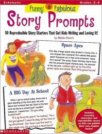 Funny  Fabulous Story Prompts (Grades 2-4)