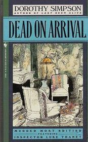 Dead on Arrival (Inspector Luke Thanet, Bk 6)