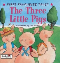 Three Little Pigs (First Favourite Tales)