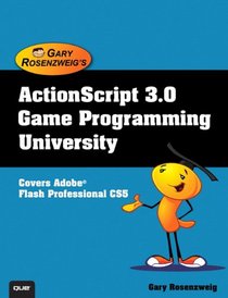 ActionScript 3.0 Game Programming University (2nd Edition)