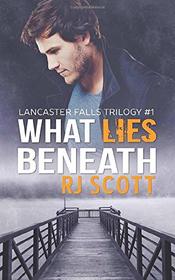 What Lies Beneath (Lancaster Falls, Bk 1)