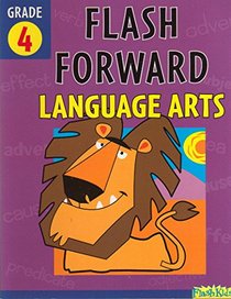 Flash Forward Language Arts: Grade 4 (Flash Kids Flash Forward)