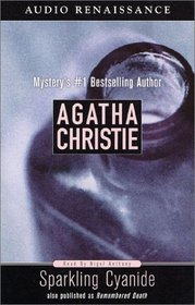 Sparkling Cyanide : Agatha Christie Audio Mystery Series (Agatha Christie Audio Mystery)