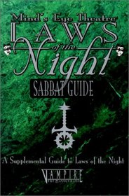 Minds Eye Theatre Laws of the Night: Sabbat Guide (Mind's Eye Theatre)