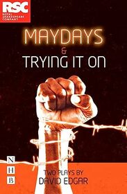 Maydays & Trying It On: Two Plays