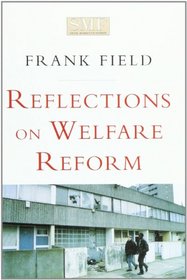 Reflections on Welfare Reform (Discussion Paper)