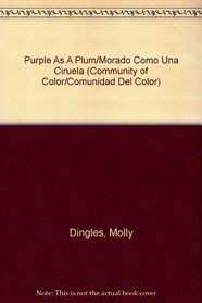 Purple As A Plum/Morado Como Una Ciruela (Community of Color/Comunidad Del Color)