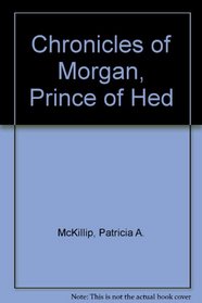 Chronicles of Morgan, Prince of Hed