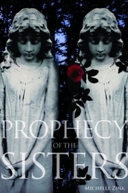 Prophecy of the Sisters (Prophecy of the Sisters, Bk 1)