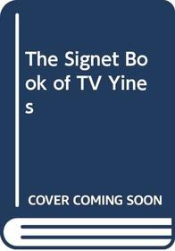 The Signet Book of TV Yines