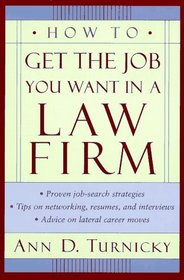 How to Get the Job You Want in a Law Firm