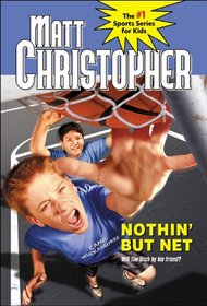 Nothin' But Net (Matt Christopher)