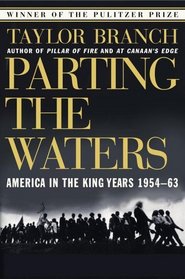 Parting the Waters: America in the King Years, 1954 - 63 (America in the King Years, Bk 1)