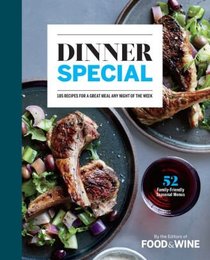 Dinner Special 185 Recipes For A Great Meal Any Night Of The Week
