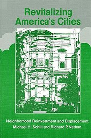 Revitalizing America's Cities: Neighborhood Reinvestment and Displacement (Suny Series on Urban Public Policy)