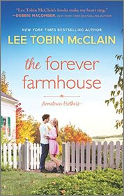 The Forever Farmhouse (Hometown Brothers, Bk 1)