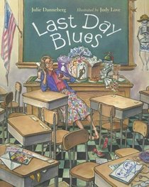 Last Day Blues (Turtleback School & Library Binding Edition)