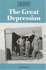 Opposing Viewpoints Digests - The Great Depression (paperback edition) (Opposing Viewpoints Digests)