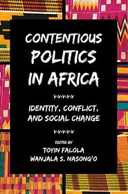 Contentious Politics in Africa: Identity, Conflict, and Social Change
