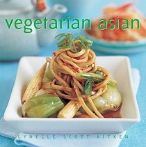 Vegetarian Asian (The Essential Kitchen)