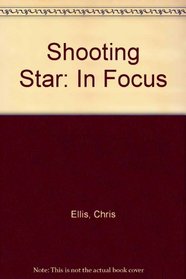 Shooting Star: In Focus