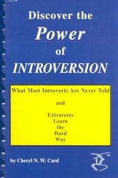 Discover the Power of Introversion: What Most Introverts Are Never Told & Extraverts Learn the Hard Way