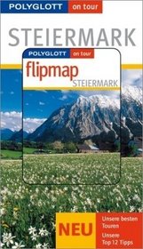 Steiermark. Polyglott on tour. Mit Flipmap