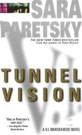 Tunnel Vision (V.I. Warshawski, Bk 8)