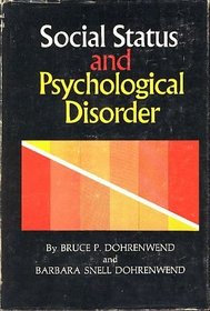 Social Status and Psychological Disorder (Wiley series on psychological disorders)
