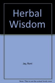 Herbal Wisdom,1999 publication