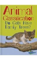 Animal Classification: Do Cats Have Family Trees? (Show Me Science)