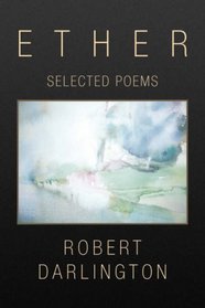 Ether: Selected Poems